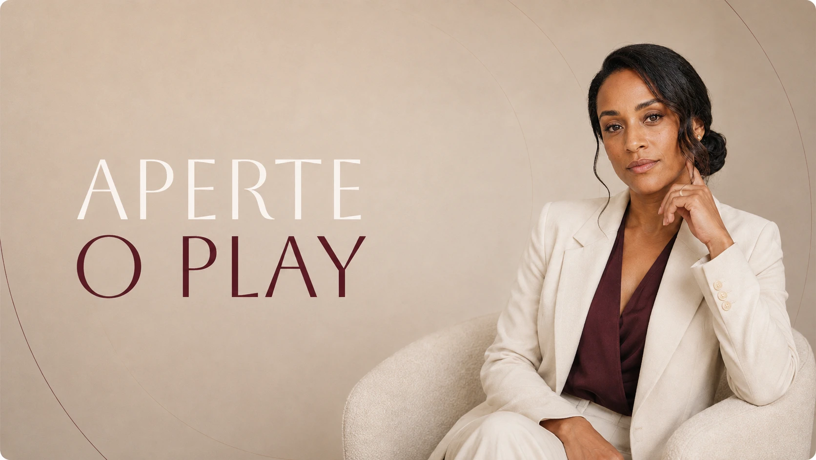 Helena Valença ao lado do texto Aperte o play